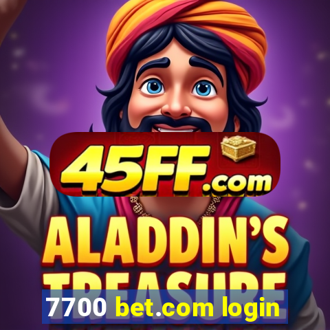 7700 bet.com login
